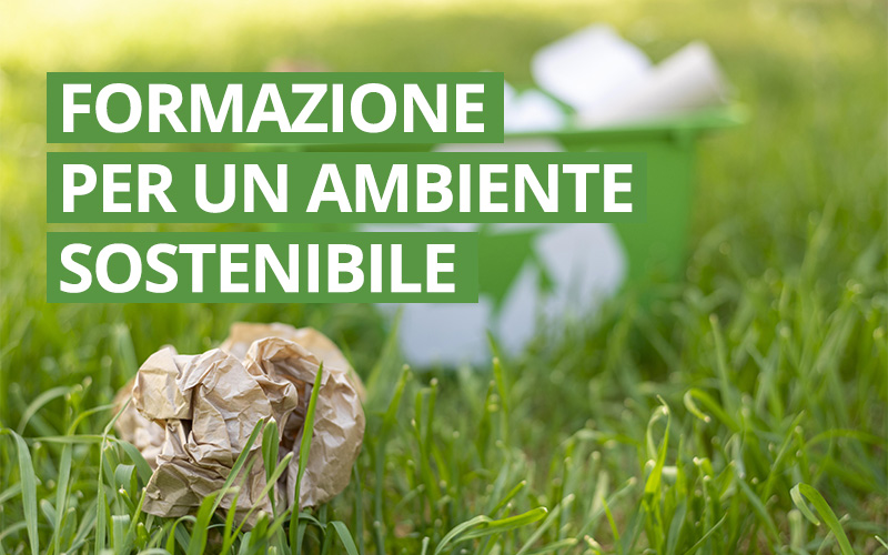 Formazione a tema Ambiente e rifiuti: corsi in aula e online