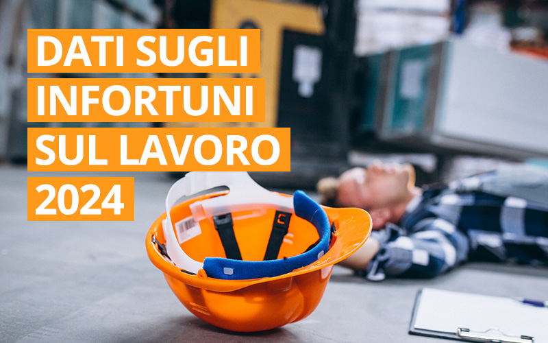 Infortuni sul lavoro: i dati del 2024 e le misure di sicurezza