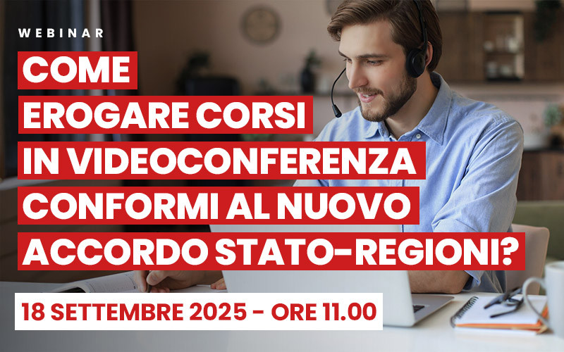 Webinar: “Formazione sicurezza in videoconferenza: nuove norme 2025”